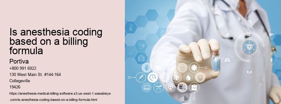 Is anesthesia coding based on a billing formula